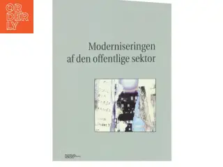 Moderniseringen af den offentlige sektor af Katrin Hjort (Bog)