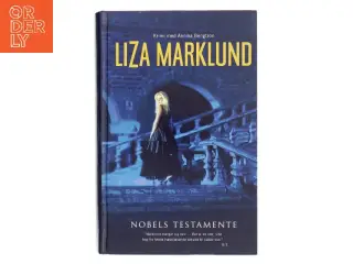 Nobels testamente af Liza Marklund (Bog)