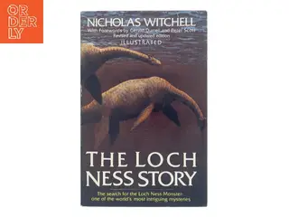 The Loch Ness Story af Nicholas Witchell (Bog)