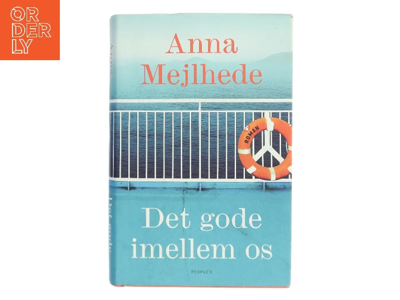 Billede 1 - Det gode imellem os : roman af Anna Mejlhede (Bog)
