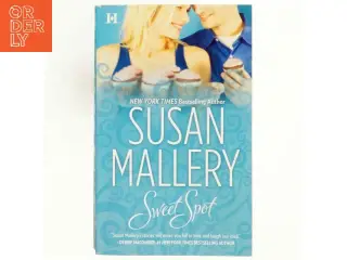 Sweet Spot af Susan Mallery (Bog)