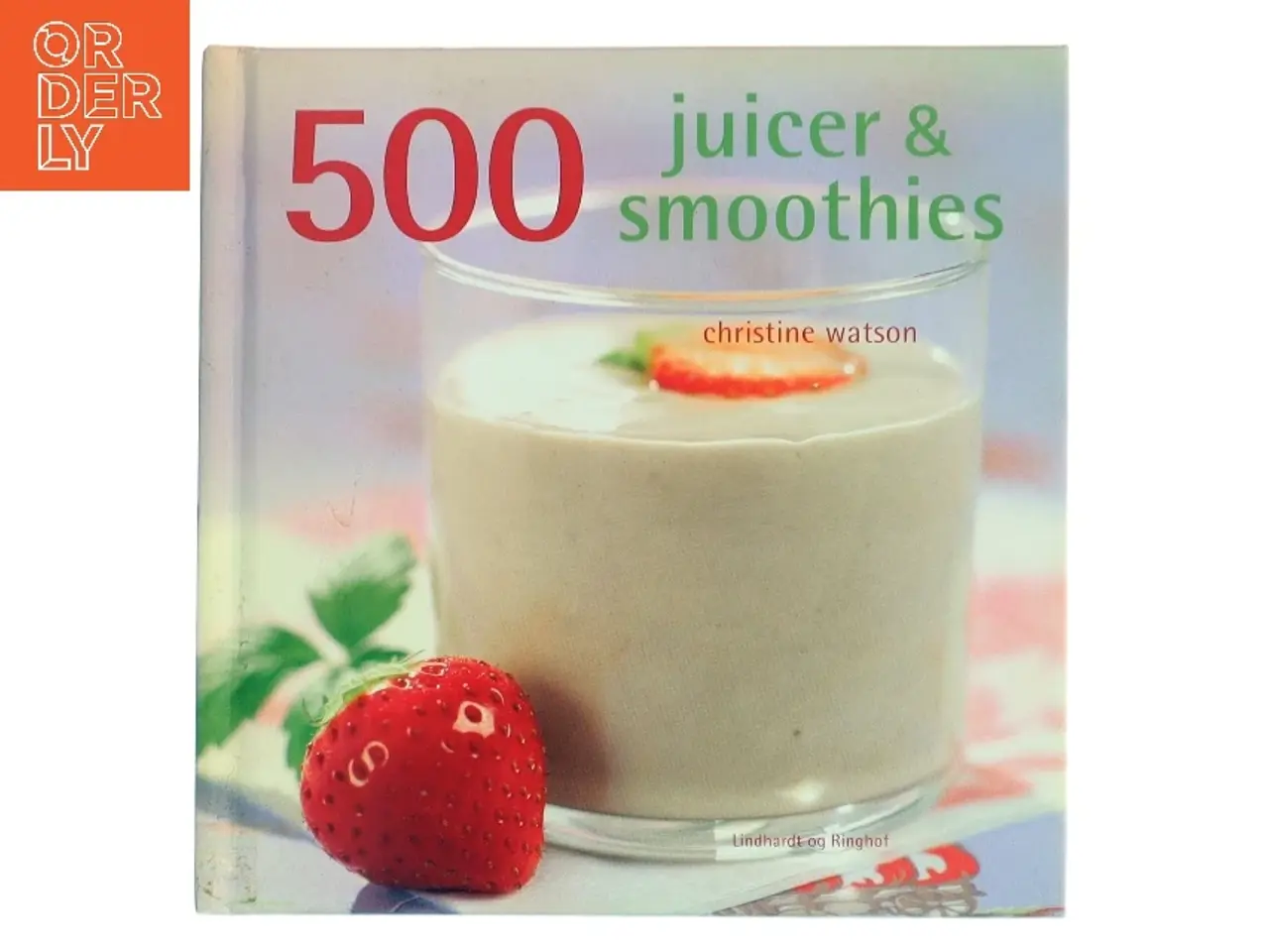 Billede 1 - 500 juicer & smoothies af Christine Watson (Bog)