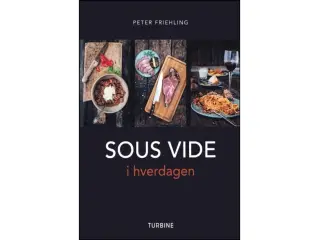 SOUS VIDE i hverdagen