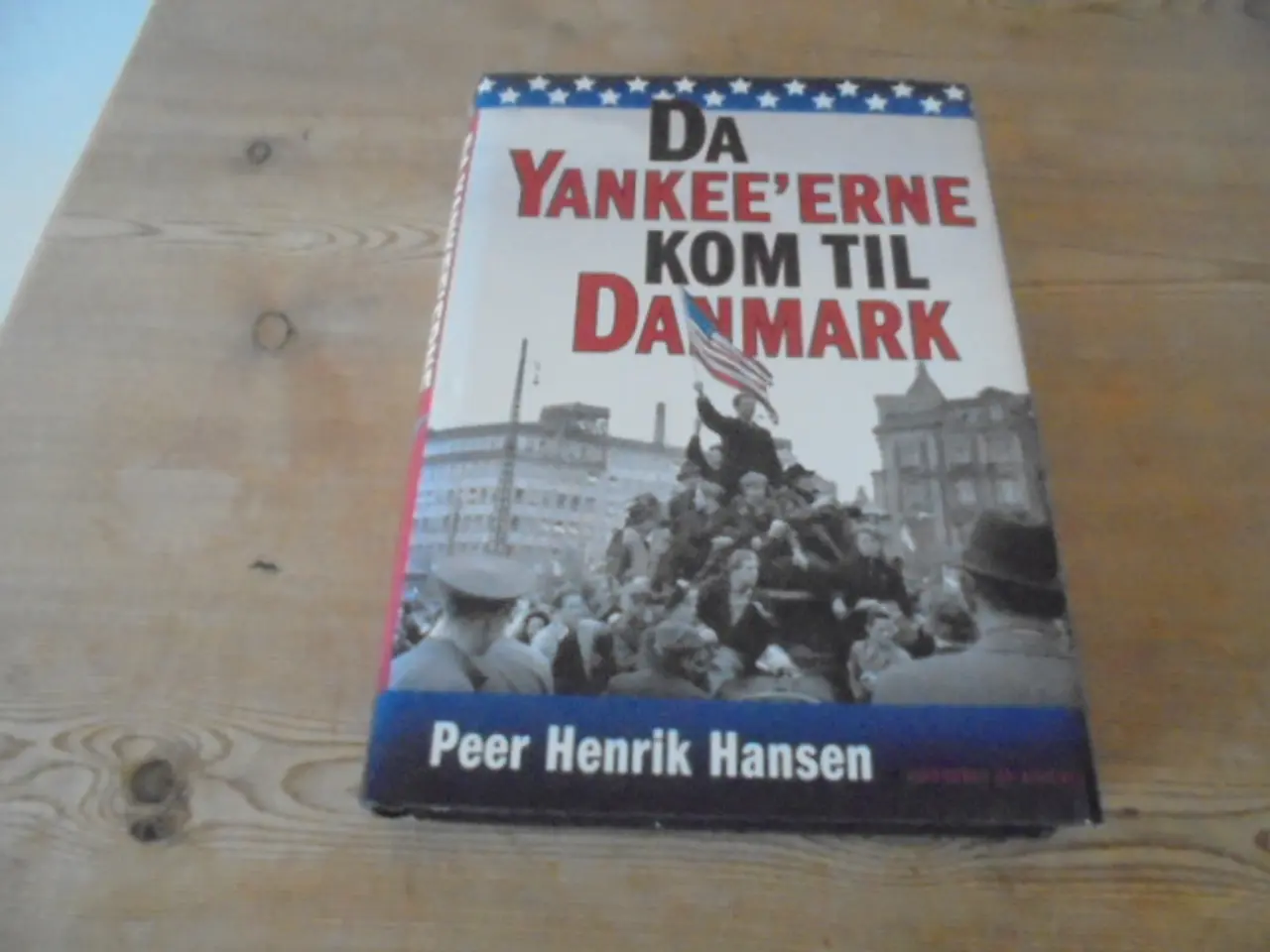 Billede 1 - Da Yankee'rne kom til Danmark