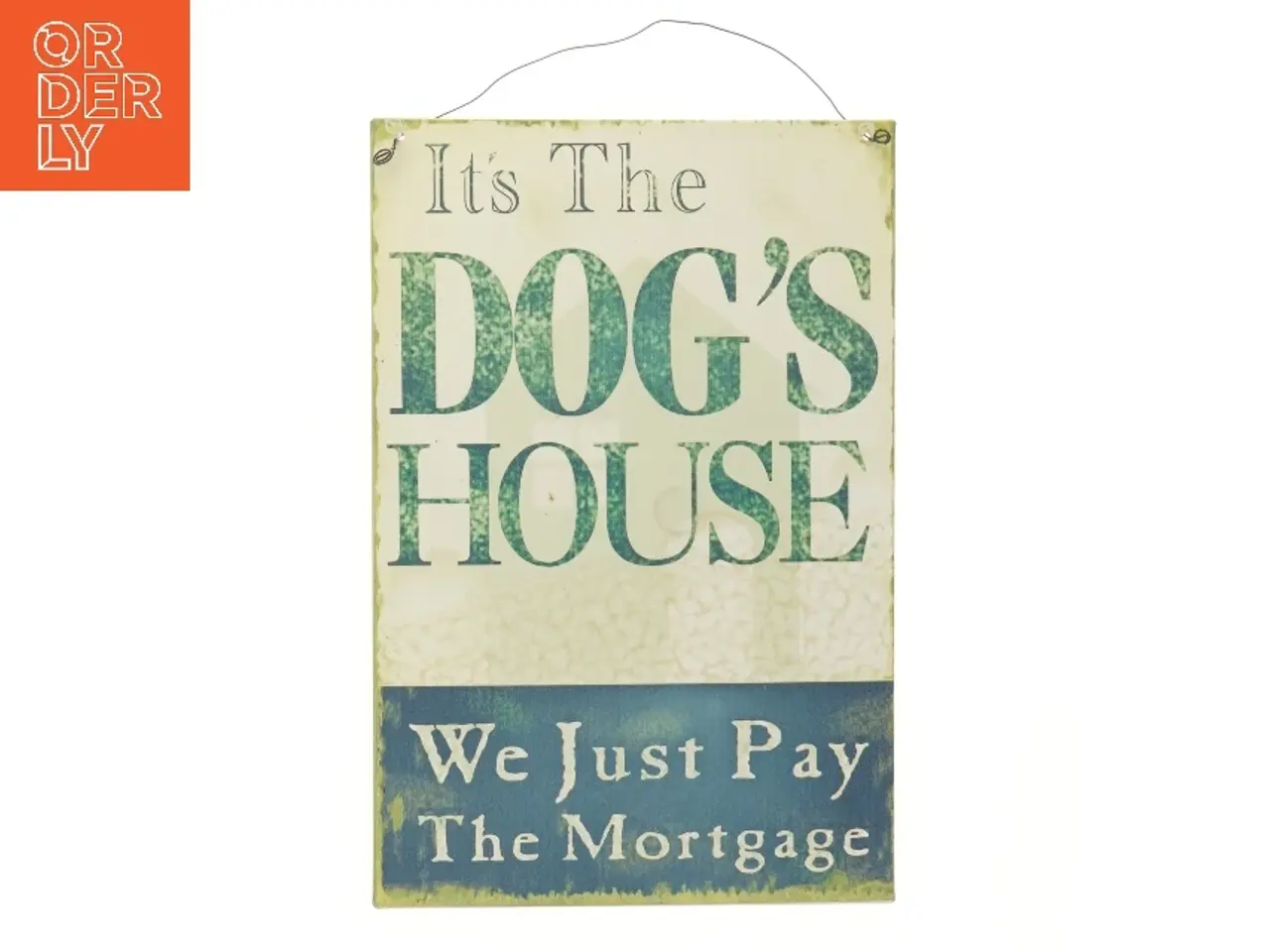 Billede 1 - Skilt med tekst It's The Dog's House (str. 30x20 cm)