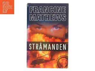 Stråmanden af Francine Mathews (Bog)