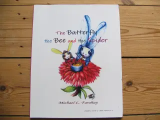 The Butterfly, the Bee and the Spider