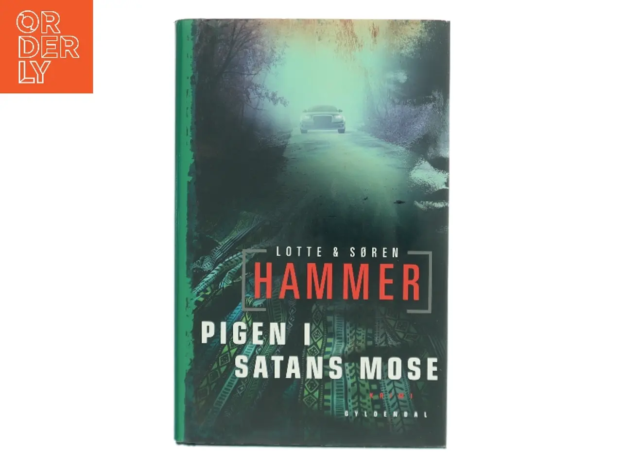 Billede 1 - Pigen i Satans mose : kriminalroman af Lotte Hammer (Bog)