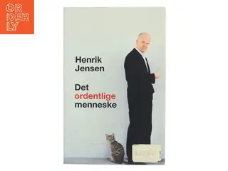 Det ordentlige menneske af Henrik Jensen (f. 1947) (Bog)