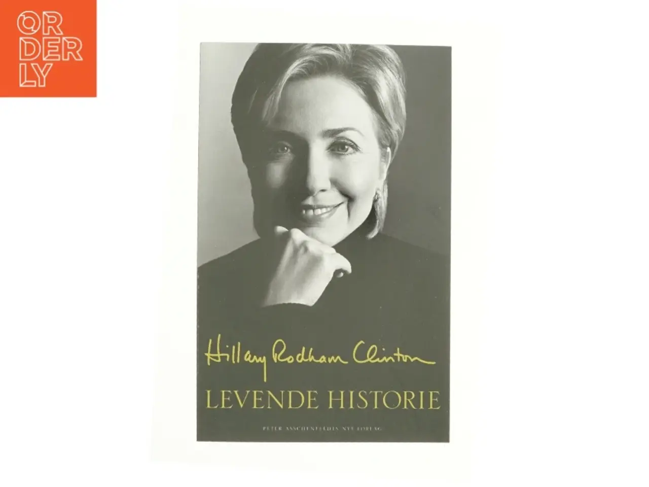Billede 1 - Levende historie af Hillary Rodham Clinton (Bog)