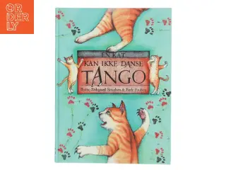 En kat kan ikke danse tango af Bjarne Dalsgaard Svendsen (Bog)