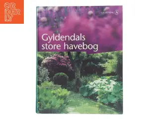 Gyldendals store havebog af Grethe B. Petersen (f. 1947) (Bog)