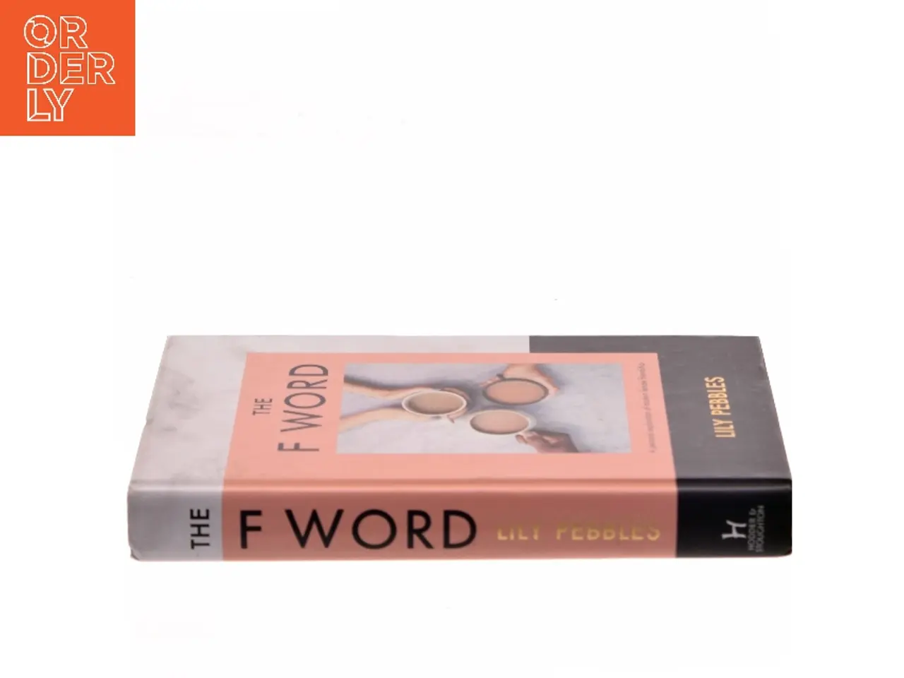 Billede 2 - The F Word af Lily Pebbles (Bog)