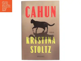 Cahun : en roman om Claude Cahun af Kristina Stoltz (Bog)
