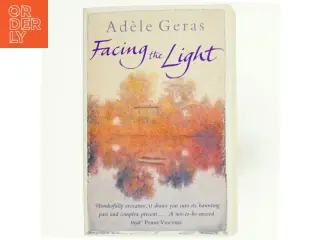 Facing the Light af Adèle Geras (Bog)