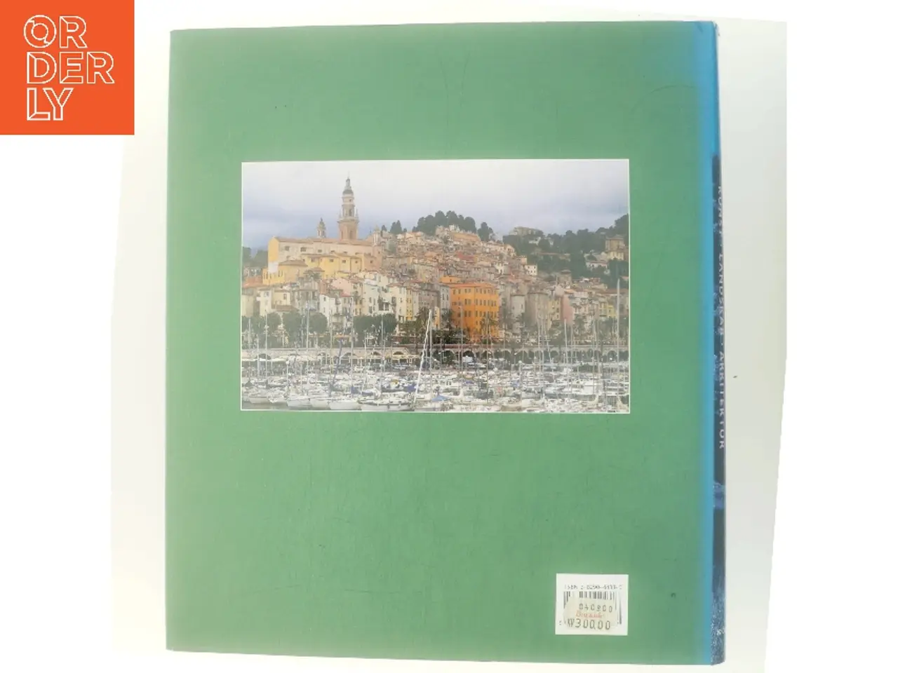 Billede 3 - Provence : Côte d'Azur : arkitektur, kunst, landskab af Christian Freigang (Bog)
