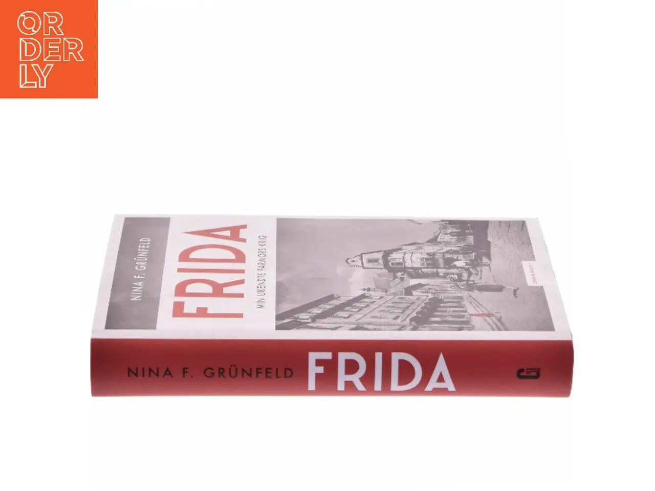 Billede 2 - Frida : min ukendte farmors krig af Nina F. Grünfeld (f. 1966) (Bog)