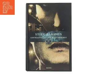 Luftkastellet Der Blev Sprængt (in Danish) af Stieg Larsson (Bog)