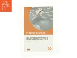 Omsorgssvigt af Bente Boserup og Lise Merrild (Bog)