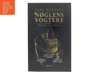 Nøglens vogtere. Bind 1, Den gyldne nøgle af Lene Dybdahl (Bog)