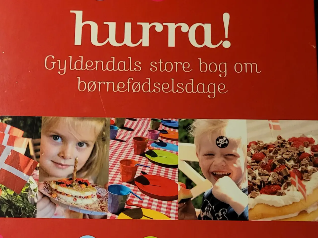 Billede 1 - Hurra, inspirerende bog om børnefødselsdage