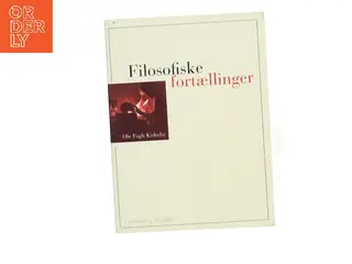 Filosofiske fortællinger af Ole Fogh Kirkeby (Bog)