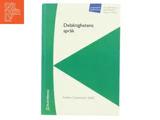 Delaktighetens språk af Anders Gustavsson (Bog)