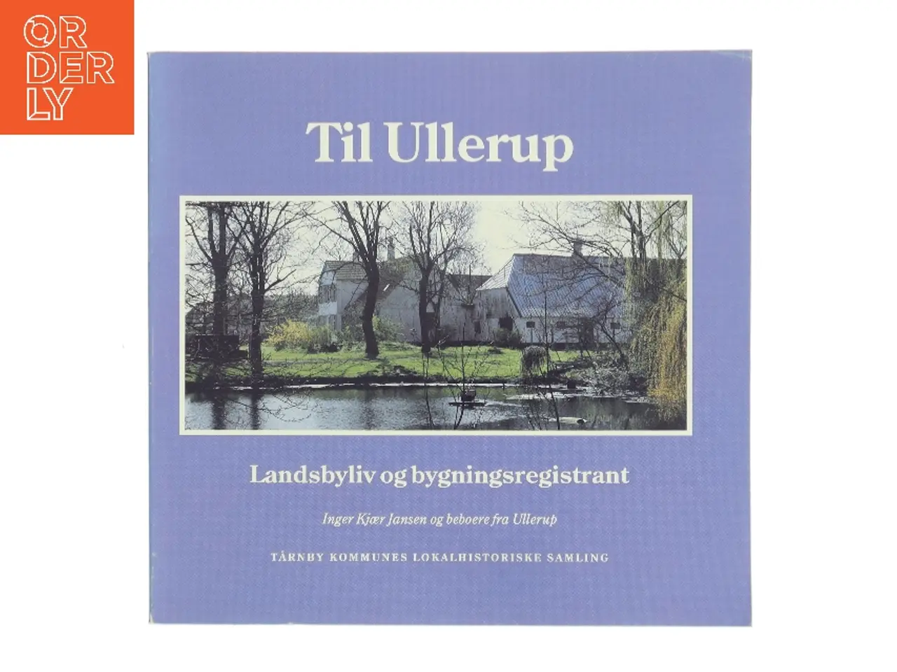 Billede 1 - Til Ullerup af Inger Kjær Jansen (Bog)