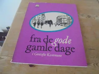 Fra de gode gamle dage i Gentofte Kommune