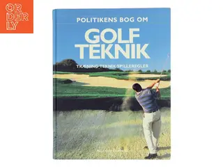 Politikens bog om golfteknik : træning, teknik, spilleregler af Malcolm Campbell (Bog)