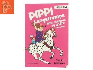 Pippi Langstrømpe lider skibbrud og andre historier af Astrid Lindgren (Bog)