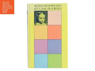 Let Gang På Jorden af Agnes Henningsen (Bog)
