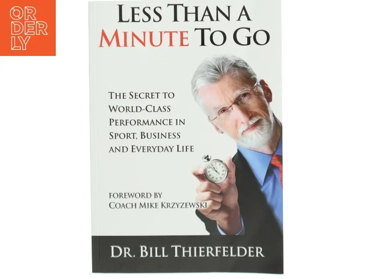 Billede 1 - Less Than a Minute to Go af Bill Thierfelder (Bog)