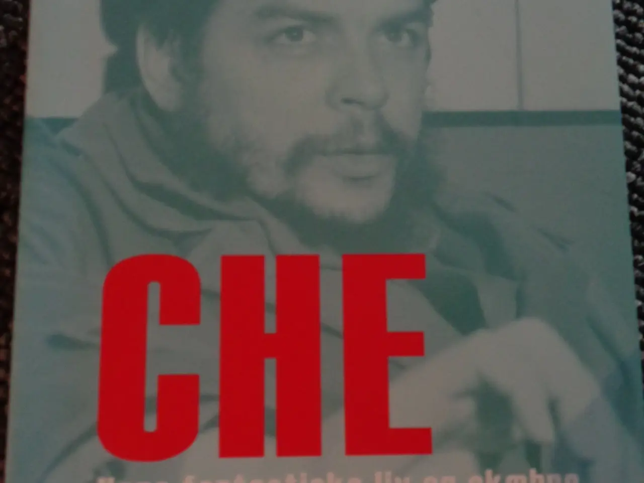 Billede 1 - CHE - Hans fantastiske liv og skæbne