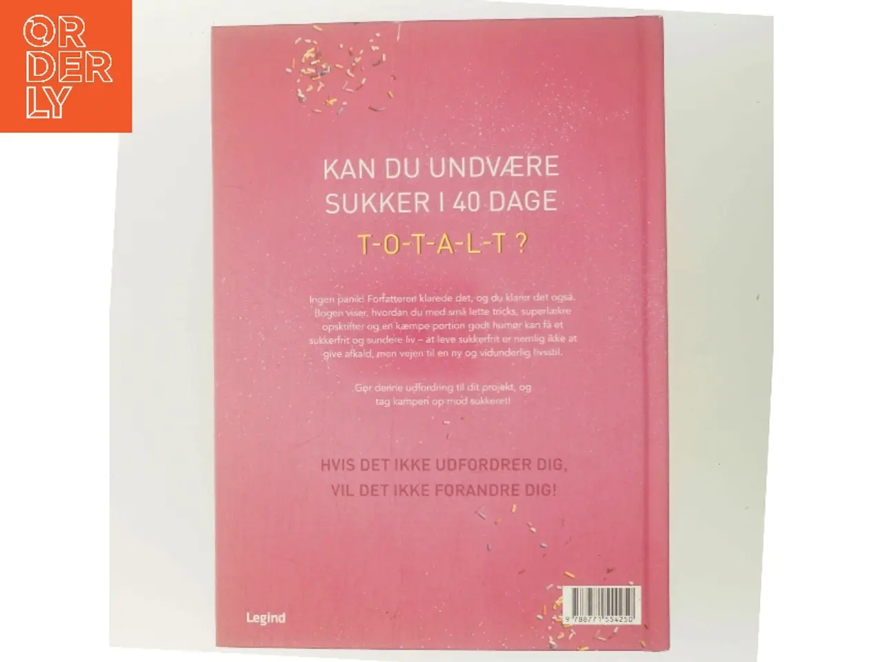 Billede 3 - Sukkerfri : 40 dages udfordringen af Hannah Frey (Bog)