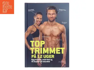 Top trimmet på 12 uger af Anne Bech (Bog)