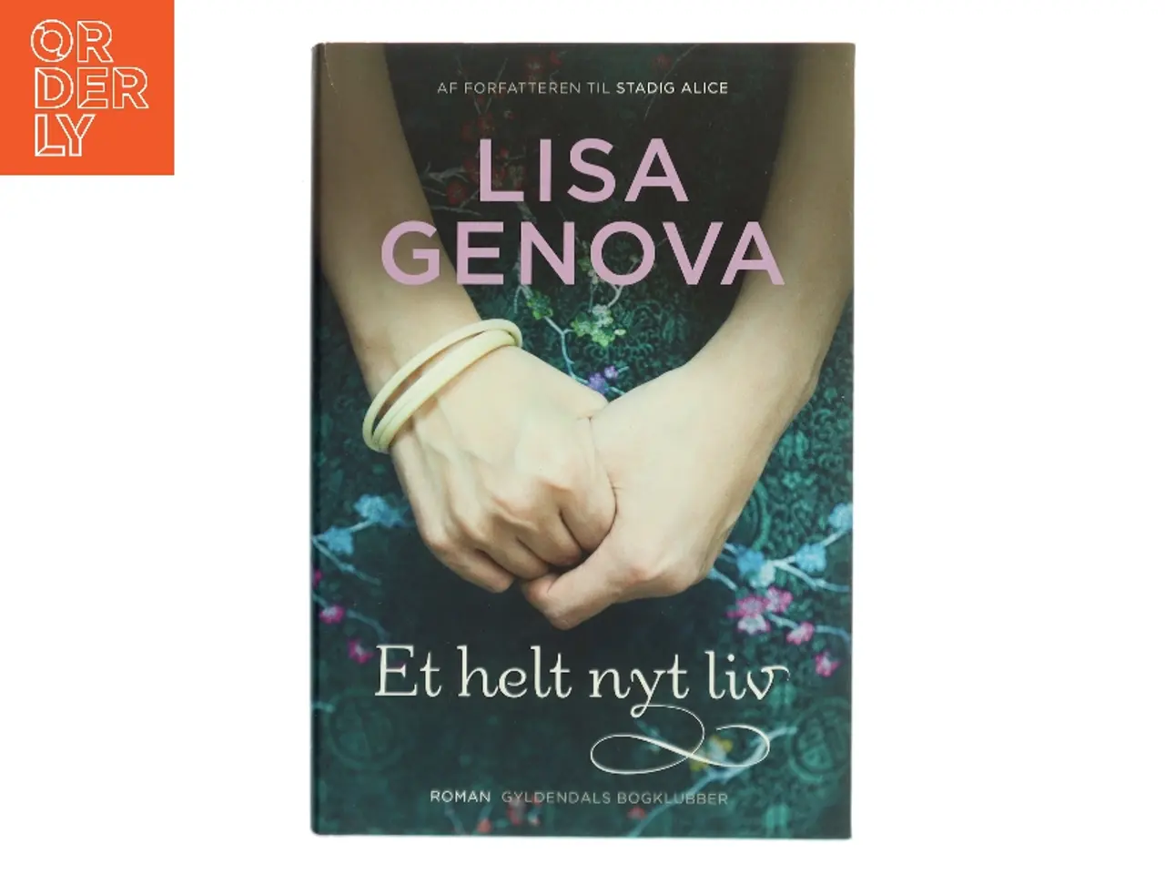 Billede 1 - Et helt nyt liv af Lisa Genova (Bog)