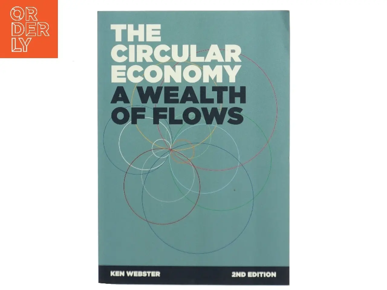 Billede 1 - The circular economy : a wealth of flows af Ken Webster (Bog)