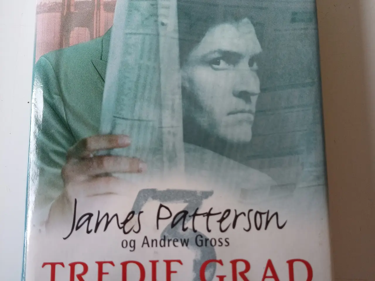 Billede 1 - Tredje Grad af James Patterson