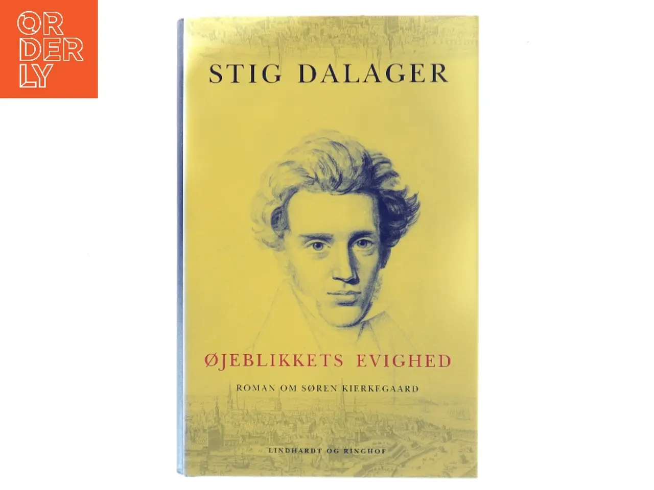 Billede 1 - Øjeblikkets evighed : roman om Søren Kierkegaard af Stig Dalager (Bog)