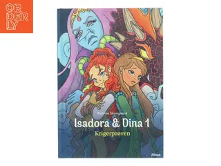 Isadora & Dina - krigerprøven af Katrine Skovgaard (Bog)