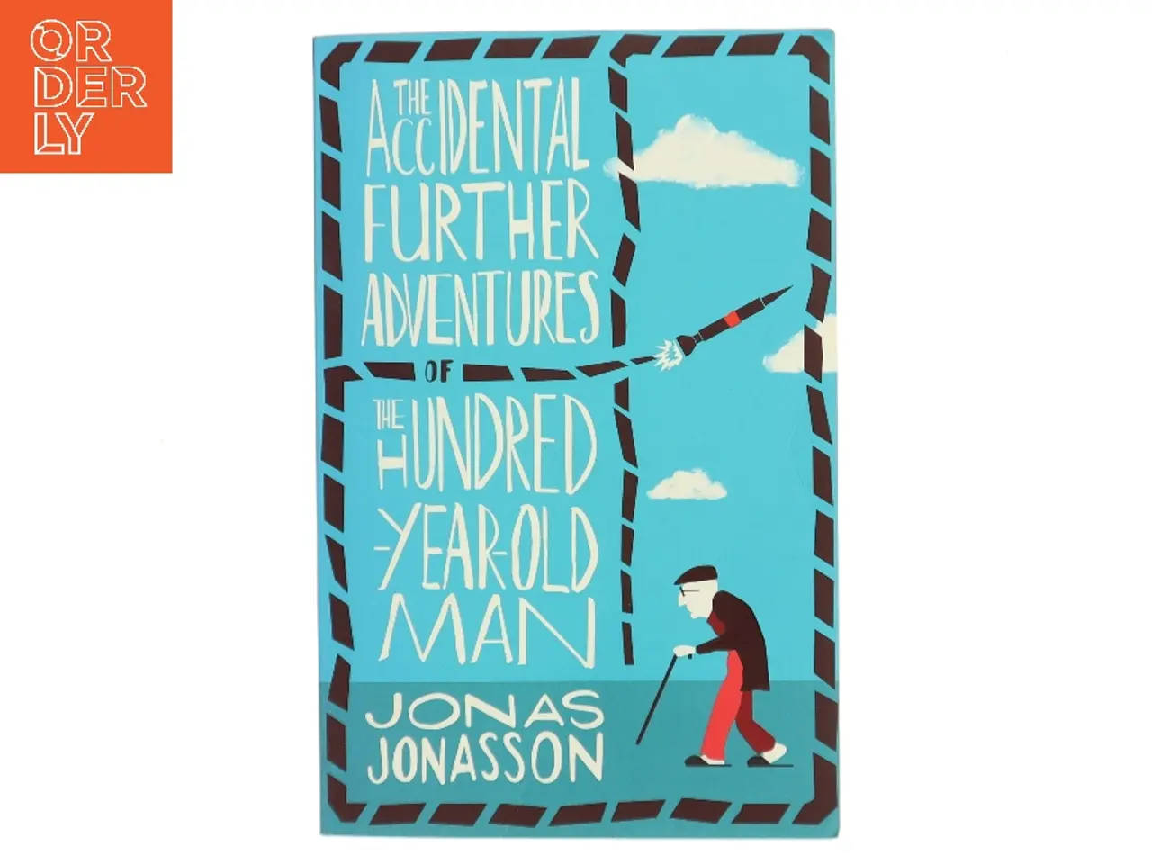 Billede 1 - The accidental further adventures of the hundred-year-old man af Jonas Jonasson (Bog)