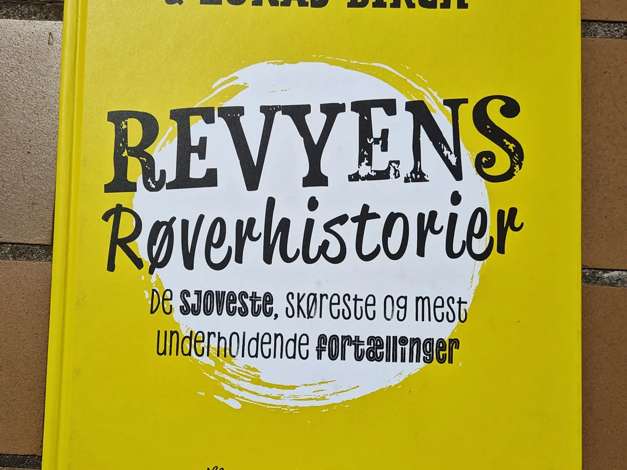 Billede 1 - Revyens Røverhistorier Ulf Pilgaard & Lukas Birch