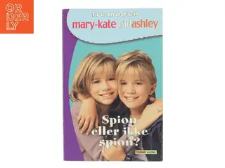 Spion eller ikke spion? af Mary-Kate and Ashley Olsen (Bog)