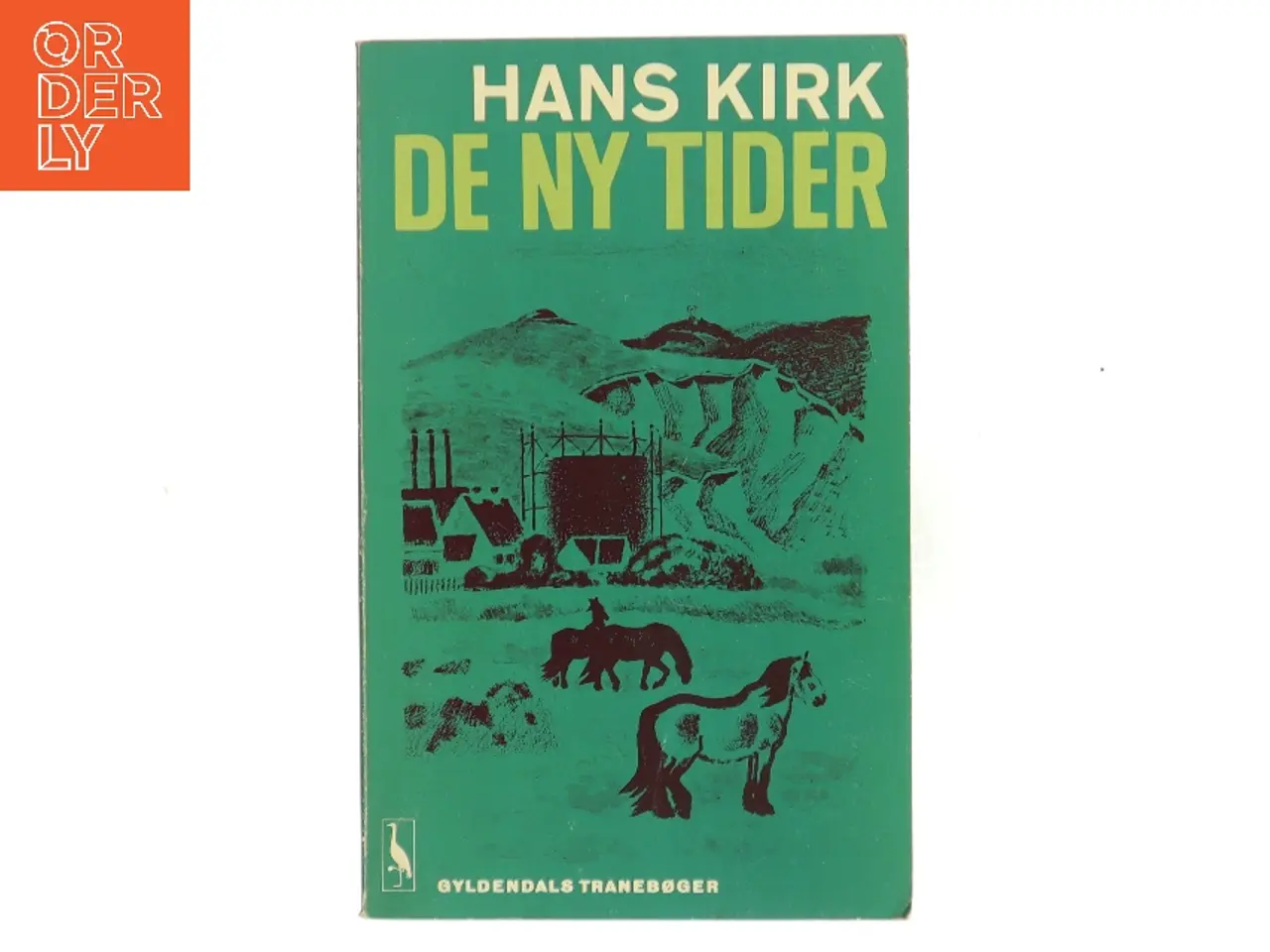 Billede 1 - De ny tider af Hans Kirk (Bog)