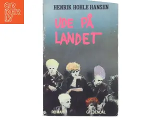 Ude På Landet af Henrik Hohle Hansen (Bog)