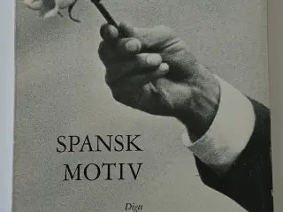 Spansk motiv : digte. Af Klaus Rifbjerg