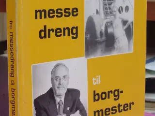 Fra messedreng til Borgmester