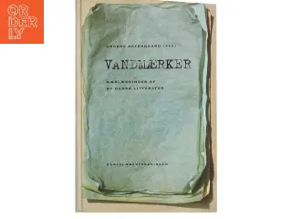 Vandmærker : nærlæsninger af ny dansk litteratur af Anders Østergaard (f. 1950) (Bog)