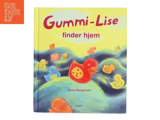 Gummi-Lise finder hjem af Anna Bengtsson (Bog)